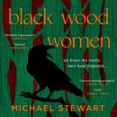 The Black Wood Women Audiobook