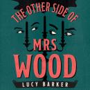 The Other Side of Mrs Wood Audiobook