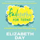 Failosophy for Teens Audiobook