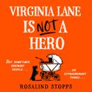 Virginia Lane is Not a Hero Audiobook