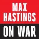 Max Hastings On War Audiobook