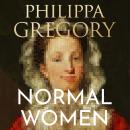 Normal Women: 900 Years of Making History Audiobook