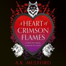 A Heart of Crimson Flames Audiobook