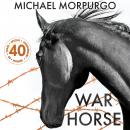 War Horse 40th Anniversary Edition Audiobook