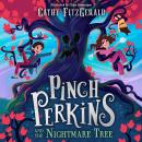 Pinch Perkins and the Nightmare Tree Audiobook