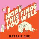 I Hope This Finds You Well Audiobook