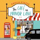 The Café on Manor Lane Audiobook