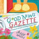 The Good News Gazette Audiobook
