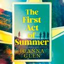The First Act of Summer Audiobook