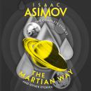 The Martian Way: And Other Stories Audiobook