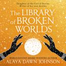 The Library of Broken Worlds Audiobook