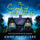 The Secrets of Mill House Audiobook