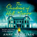 The Shadows of Hill Manor Audiobook