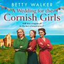A Wedding for the Cornish Girls Audiobook