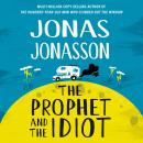 The Prophet and the Idiot Audiobook