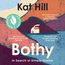 Bothy: In Search of Simple Shelter Audiobook