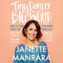 Tiny Dancer, Big World: How to Find Fulfilment from the Inside Out Audiobook