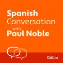 Cover of Spanish Conversation with Paul Noble: Learn to speak everyday Spanish step-by-step