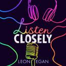 Listen Closely Audiobook