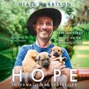 Hope – How Street Dogs Taught Me the Meaning of Life: Featuring Rodney, McMuffin and King Whacker Audiobook