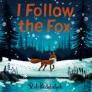 I Follow The Fox Audiobook