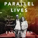 A Parallel Lives: A Love Story from a Lost Continent Audiobook