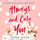 Always and Only You Audiobook