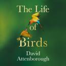The Life of Birds Audiobook