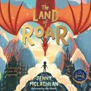 The Land of Roar Audiobook