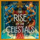 The Rise of the Celestials Audiobook