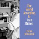 The World According to Joan Didion Audiobook