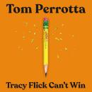 Tracy Flick Can’t Win Audiobook