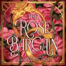 The Rose Bargain Audiobook