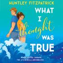 What I Thought Was True Audiobook