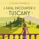 A Fatal Encounter in Tuscany Audiobook