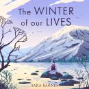 The Winter of Our Lives Audiobook