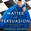 A Matter of Persuasion Audiobook