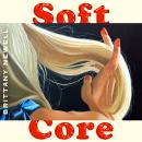 Soft Core Audiobook