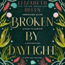 Broken by Daylight Audiobook