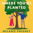 Where You're Planted Audiobook