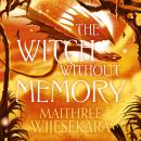 The Witch Without Memory Audiobook