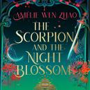 The Scorpion and the Night Blossom Audiobook