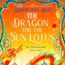 The Dragon and the Sun Lotus Audiobook