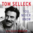You Never Know: A Memoir Audiobook