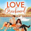 Love Overboard Audiobook