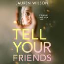 Tell your Friends Audiobook