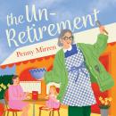 The Unretirement Audiobook
