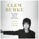 The Other Side of the Dream: My Life In and Out of Blondie Audiobook