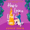 How to Lose a Lord in Ten Days Audiobook