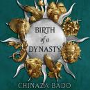 Birth of a Dynasty Audiobook